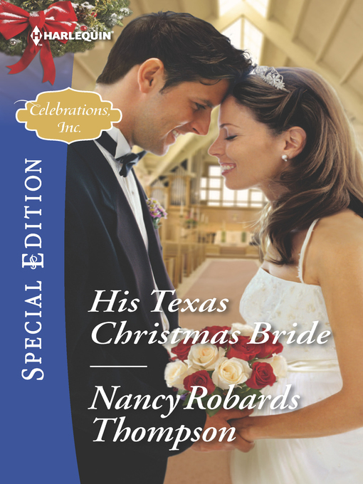 Title details for His Texas Christmas Bride by Nancy Robards Thompson - Available
